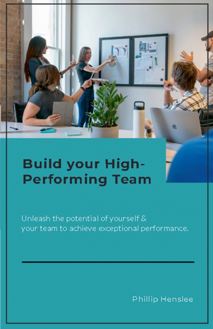 Build Your High-Performing Team