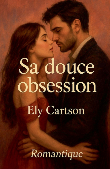 Sa douce obsession
