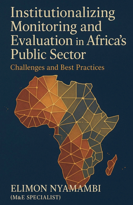 Institutionalizing Monitoring and Evaluation in Africa’s Public Sector