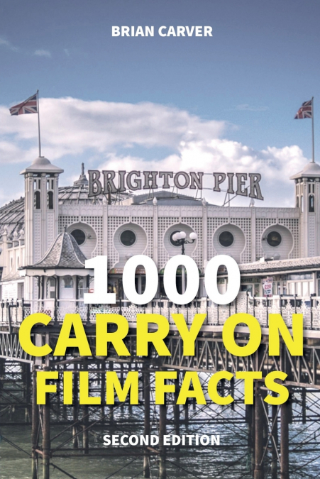1000 Carry On Film Facts Second Edition