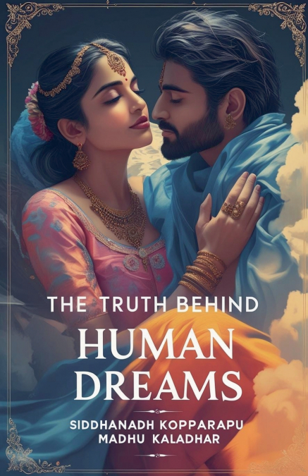The Truth Behind Human Dreams