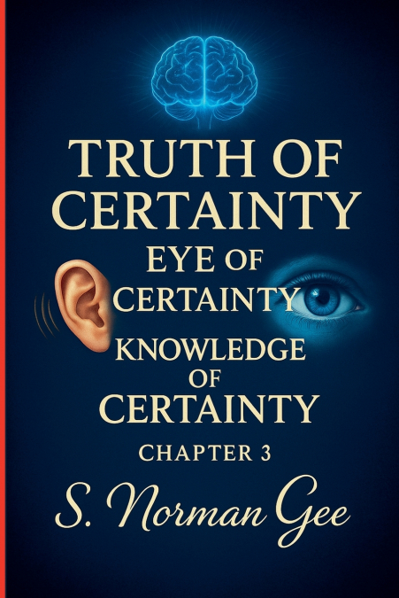 Truth of Certainty Eye of Certainty Knowledge of Certainty! (3)