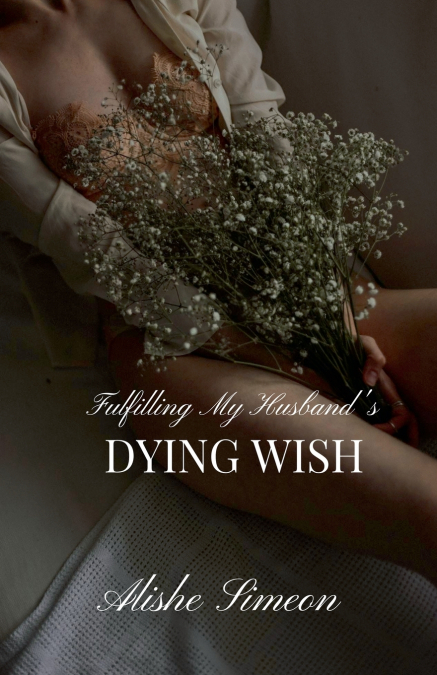 Fulfilling My Husband’s Dying Wish