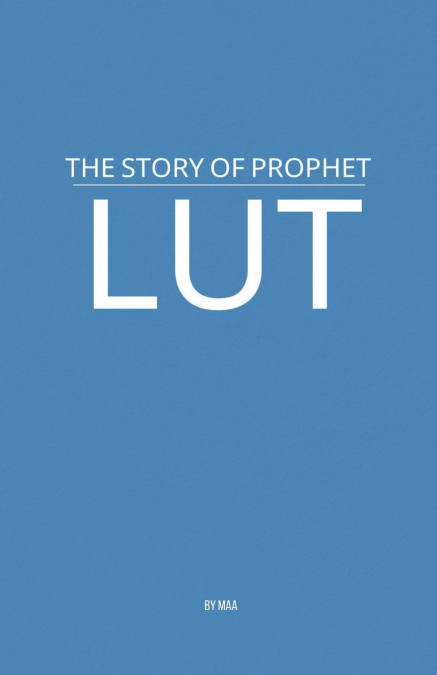 The Story of Prophet Lut