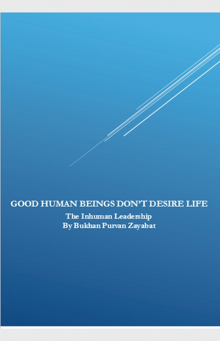 Good Human Beings Don’t Desire Life