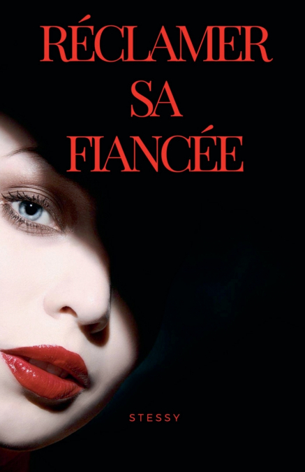 Réclamer sa fiancée