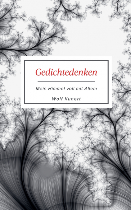 Gedichtedenken - Mein Himmel voll mit Allem