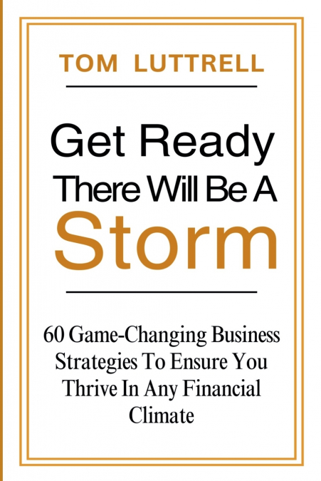Get Ready, There Will Be A Storm