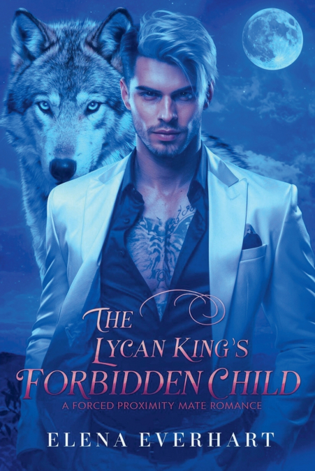 The Lycan King’s Forbidden Child