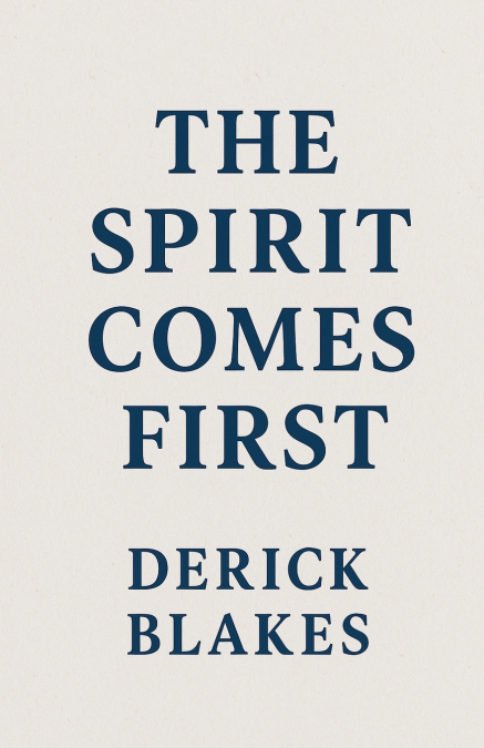 Spirit Comes First