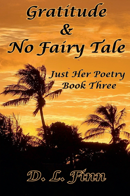Gratitude & No Fairy Tale