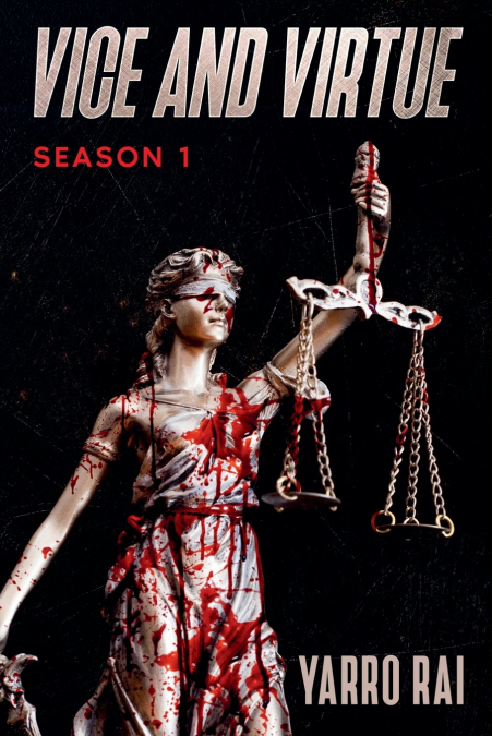 Vice And Virtue  -  Season 1