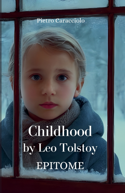 CHILDHOOD by Leo Tolstoy