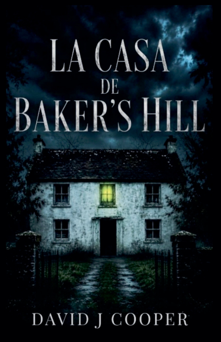 La Casa de Baker’s Hill