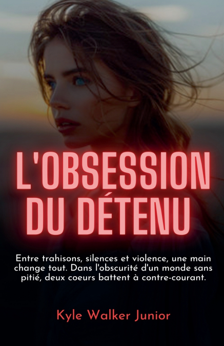L’obsession du détenu