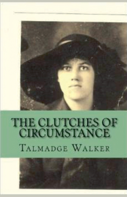The Clutches of Circumstance