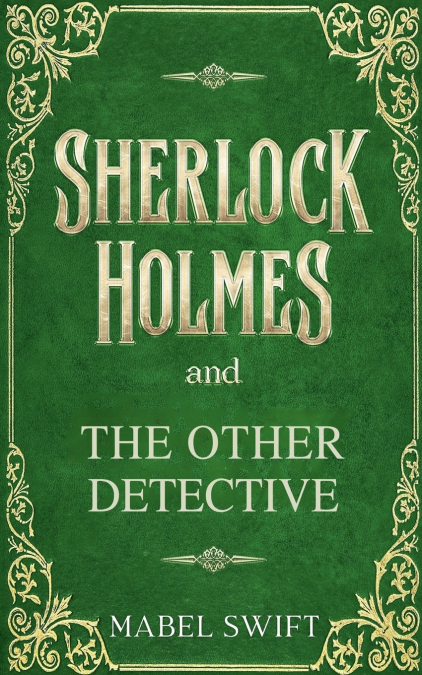 Sherlock Holmes and The Other Detective