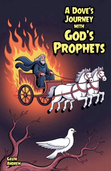A Dove’s Journey with God’s Prophets