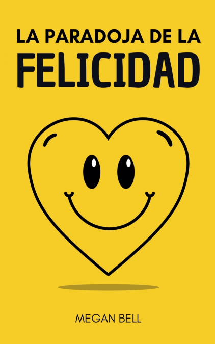 La Paradoja de la Felicidad