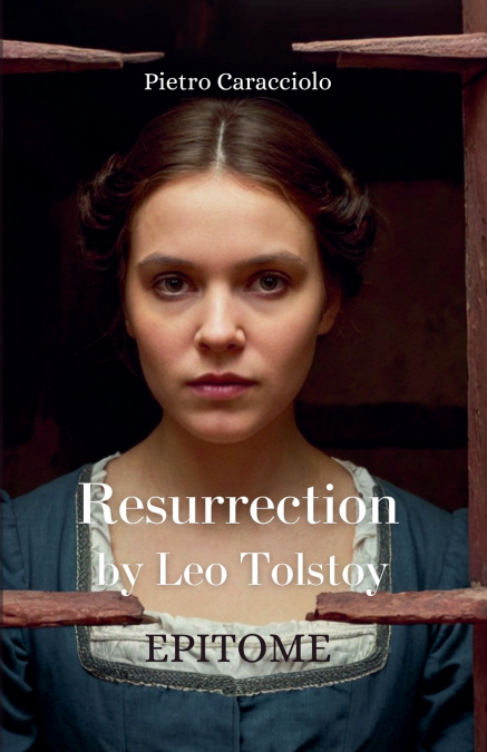RESURRECTION by Leo Tolstoy