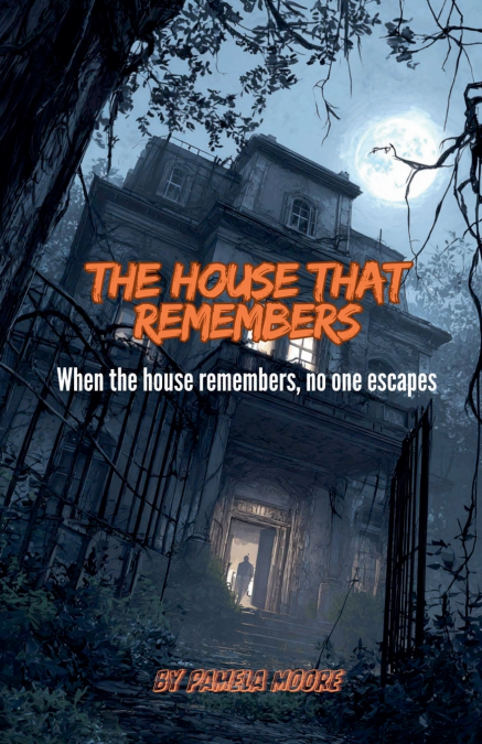 The House That Remembers