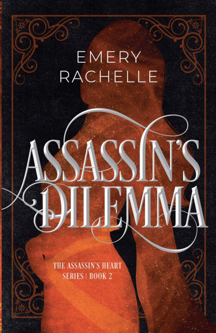 Assassin’s Dilemma