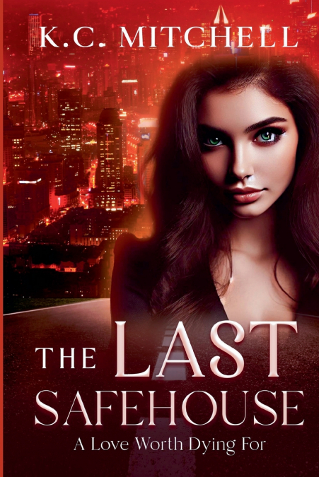 The Last Safehouse, A Love Worth Dying For