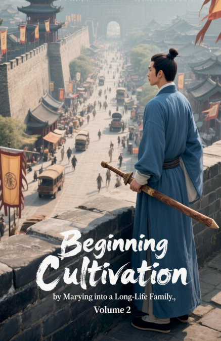 Beginning Cultivation by Marrying into a Long-Life Family, Volume 2