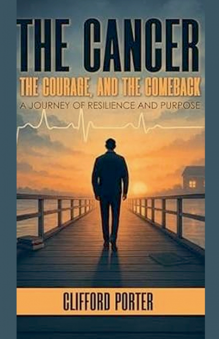The Cancer, the Courage and the Comeback