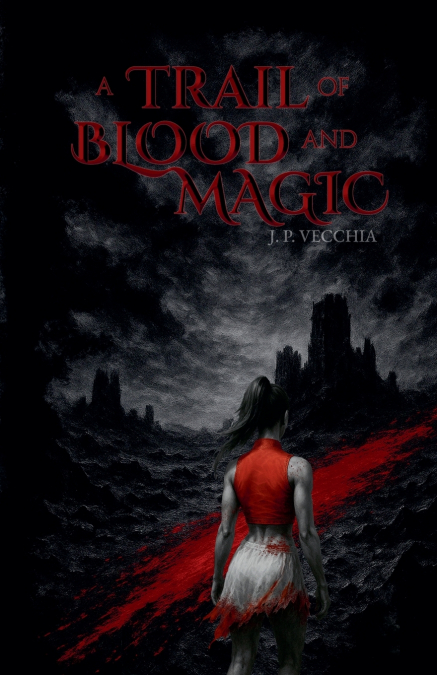 A Trail of Blood and Magic