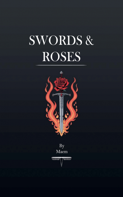 Swords & Roses