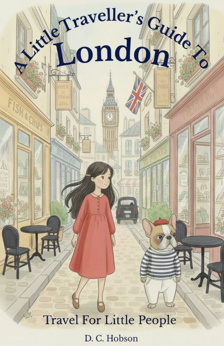 A Little Traveller’s Guide To London