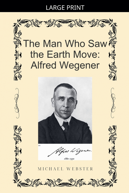 The Man Who Saw the Earth Move