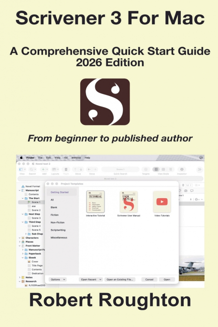 Scrivener 3 For Mac A Comprehensive Quick Start Guide 2026 Edition