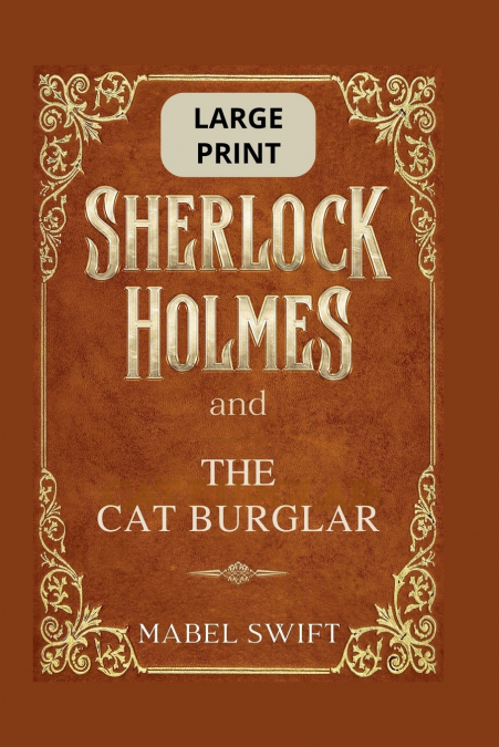 Sherlock Holmes and The Cat Burglar