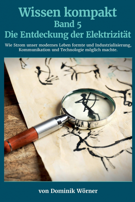 Die Entdeckung der Elektrizität
