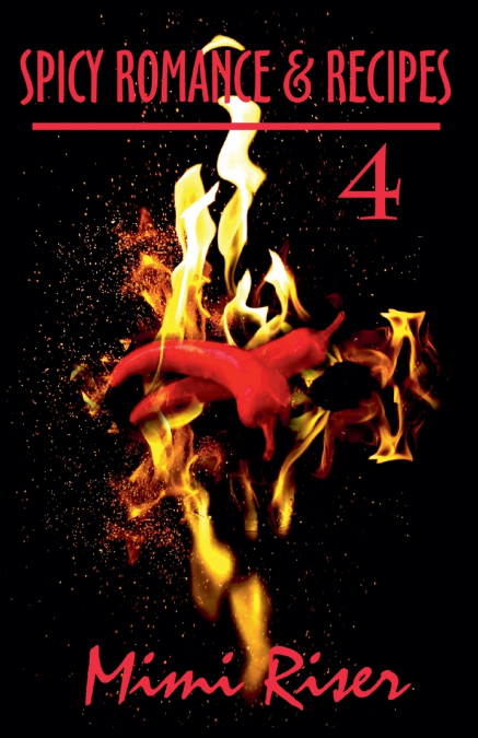 Spicy Romance & Recipes #4