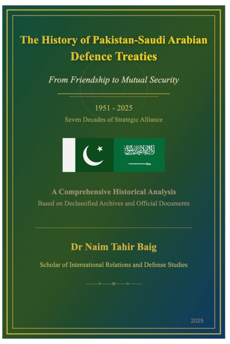 The History of Pakistan-Saudi Arabian Defence Treaties