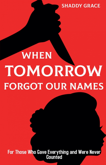 When Tomorrow Forgot our Names