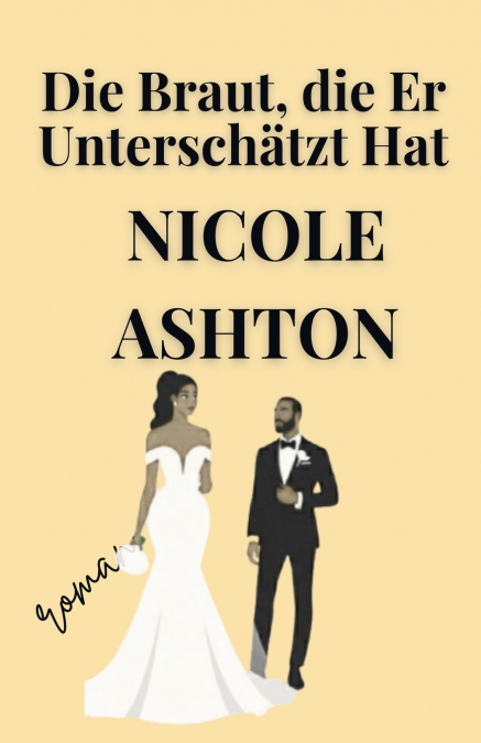 Die Braut, die Er Unterschätzt Hat