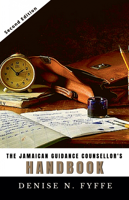 The Jamaican Guidance Counsellor’s Handbook