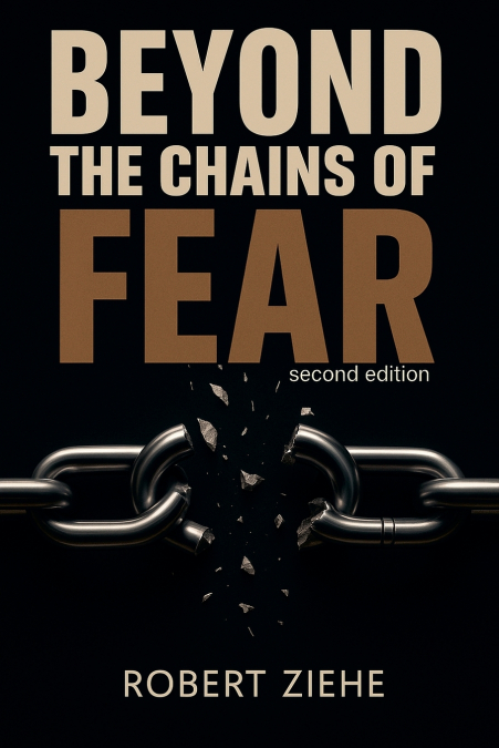 Beyond the Chains of Fear - second edition