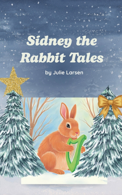 Sidney The Rabbit Tales