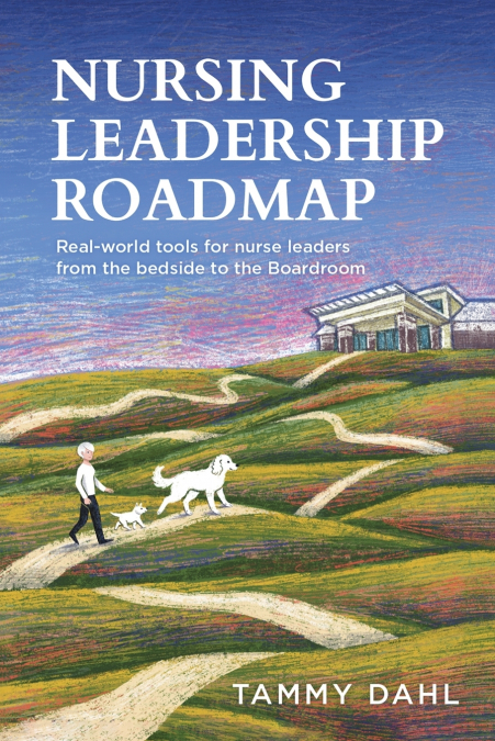 Nursing Leadership Roadmap