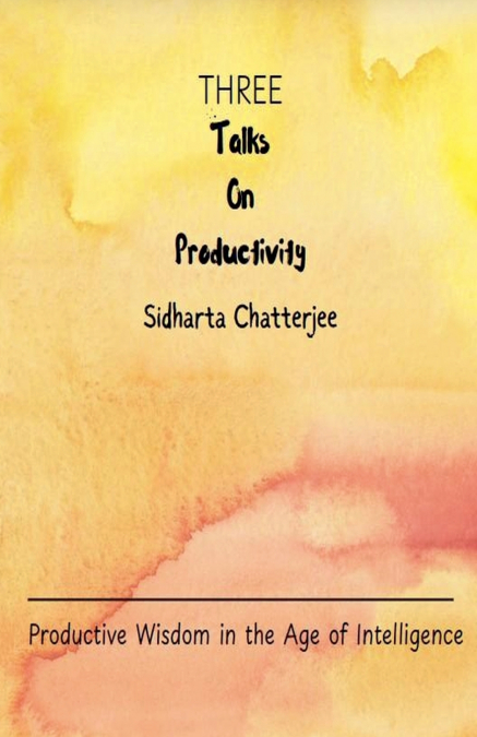 Three Talks on Productivity