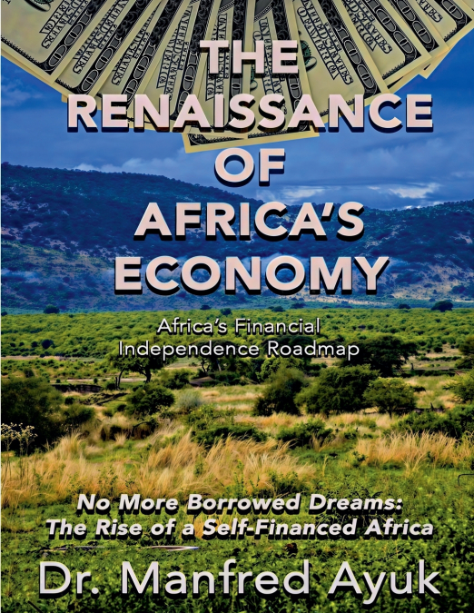The Renaissance of Africa’s Economy
