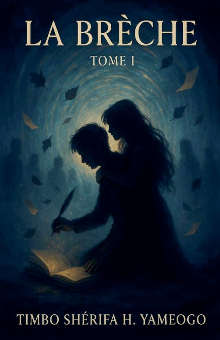 La brèche Tome 1
