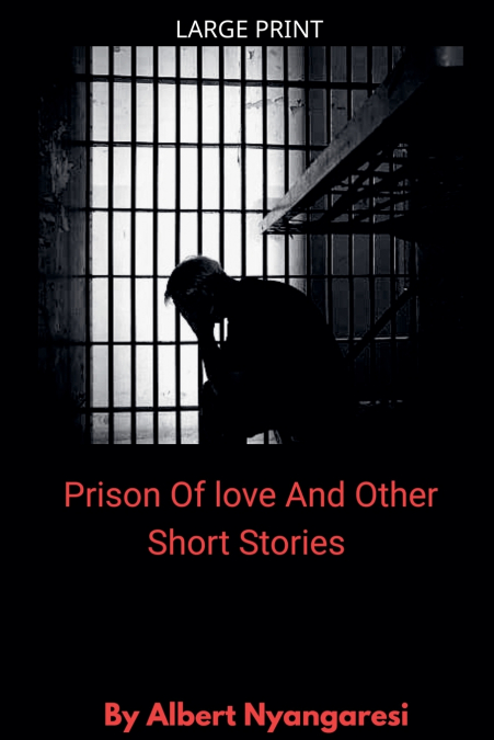 Prison Of Love And Other Short Stories