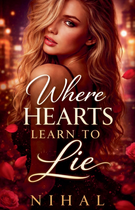 Where Hearts Learn to Lie