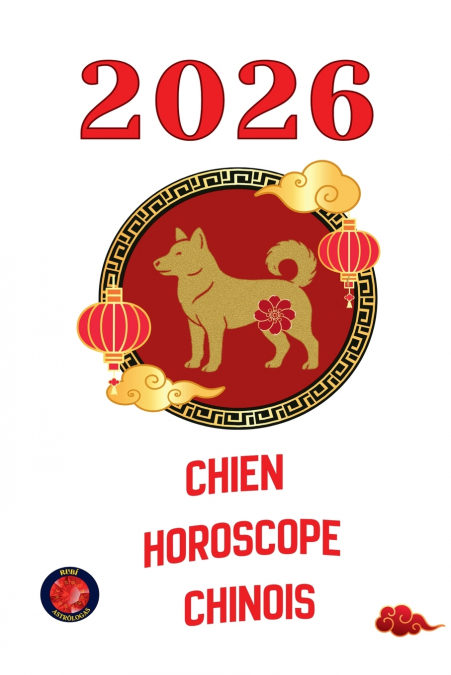 Chien Horoscope Chinois 2026